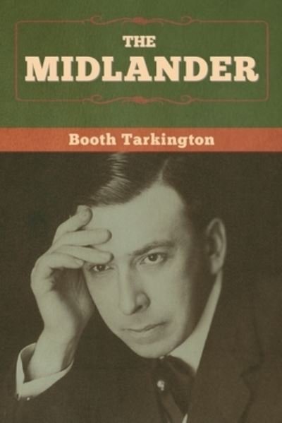 Cover for Booth Tarkington · The Midlander (Paperback Book) (2020)