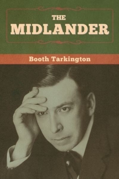 Cover for Booth Tarkington · The Midlander (Paperback Bog) (2020)