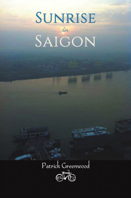 Cover for Patrick Greenwood · Sunrise in Saigon (Paperback Book) (2022)