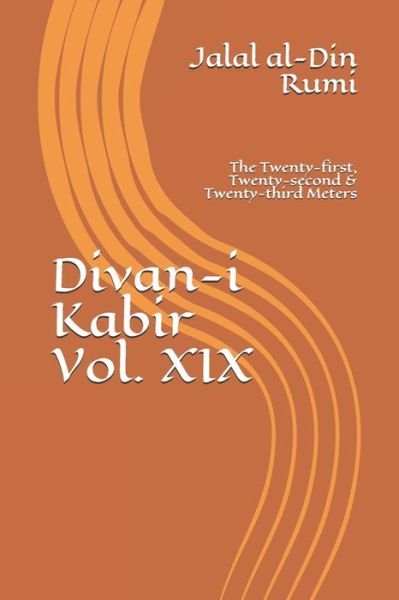Cover for Jalal Al Rumi · Divan-i Kabir, Volume XIX (Paperback Book) (2020)