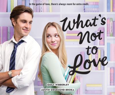 What's Not to Love - Emily Wibberley - Muzyka - DREAMSCAPE MEDIA - 9781662074905 - 8 czerwca 2021