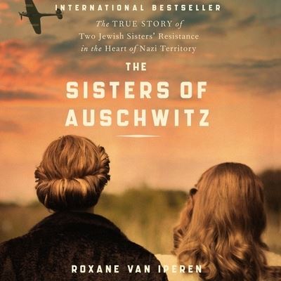 Cover for Roxane Van Iperen · The Sisters of Auschwitz (CD) (2021)