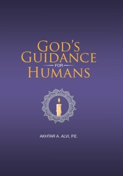 Cover for Akhtar A Alvi P E · God's Guidance for Humans (Hardcover Book) (2021)