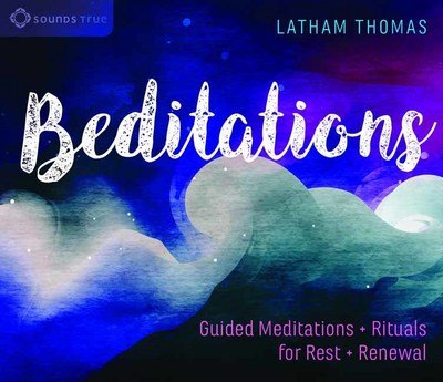 Cover for Latham Thomas · Beditations: Guided Meditations and Rituals for Rest and Renewal (Audiobook (CD)) [Unabridged edition] (2018)