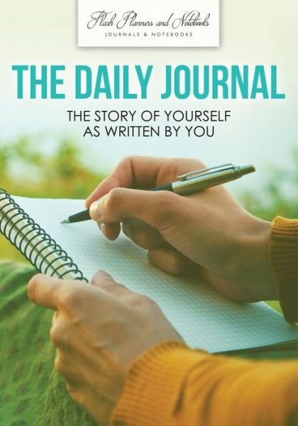 Cover for Flash Planners and Notebooks · The Daily Journal (Paperback Book) (2016)