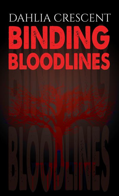 Cover for Dahlia Crescent · Binding Bloodlines (Paperback Book) (2023)