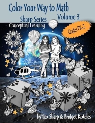 Cover for Lex Sharp · Color Your Way to Math: Volume 3 - Sharp Series, Math (Paperback Bog) (2019)