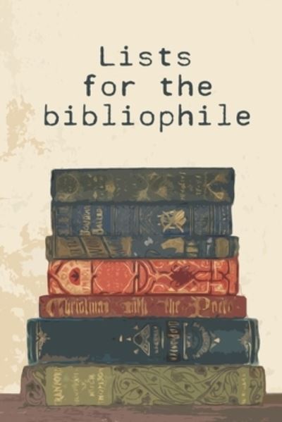 Cover for Dorothe Buhr · Lists for the bibliophile (Paperback Book) (2019)