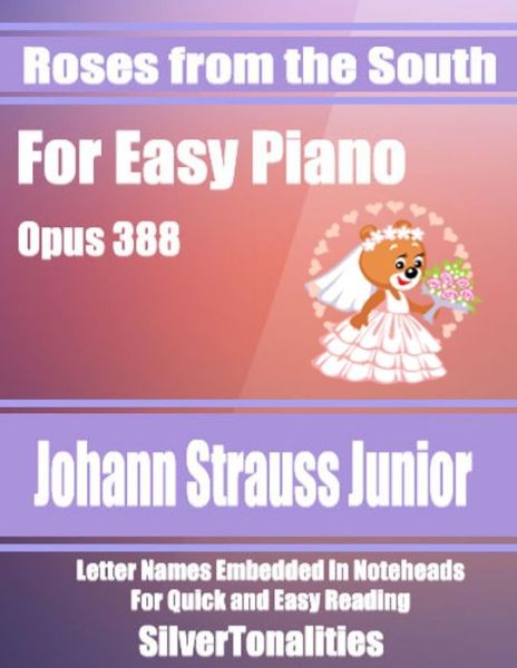 Cover for Johann Strauss Jr · Roses from the South for Easy Piano Opus 388 (Paperback Bog) (2019)