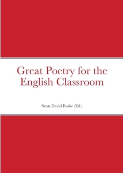 Cover for Sean Burke · Great Poetry for the English Classroom (Paperback Book) (2021)