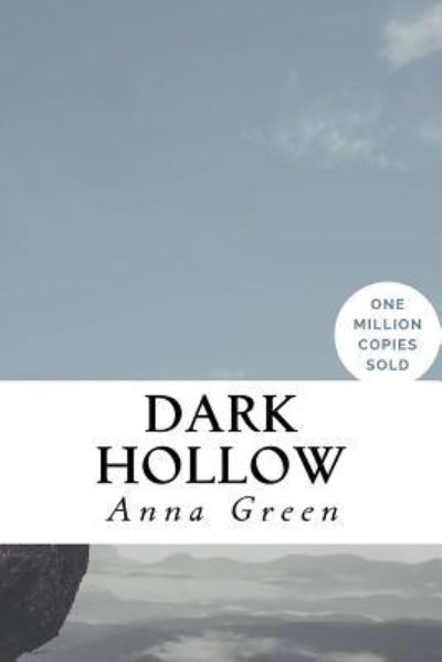 Cover for Anna Katharine Green · Dark Hollow (Paperback Book) (2018)