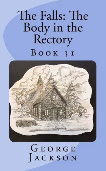 Cover for George Jackson · The Falls : The Body in the Rectory (Pocketbok) (2018)