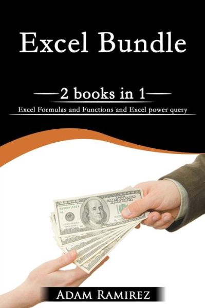 Excel - Adam Ramirez - Bøker - Createspace Independent Publishing Platf - 9781719156905 - 18. mai 2018