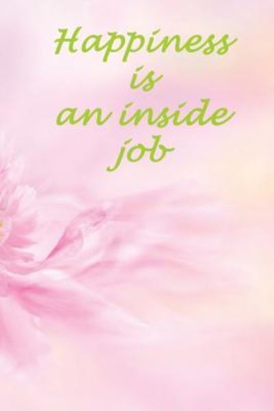 Cover for Mirella Fedele · Happiness is an inside job (Paperback Book) (2018)