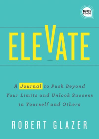 Cover for Robert Glazer · Elevate - Journal (Paperback Book) (2019)