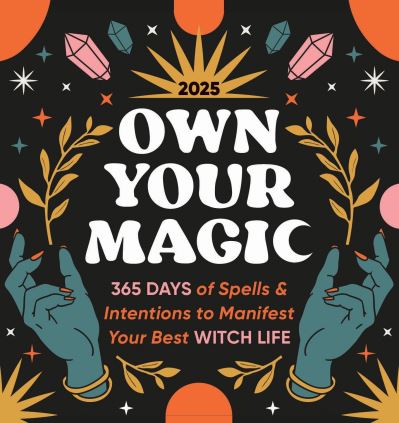 2025 Own Your Magic Boxed Calendar: 365 Days of Spells and Intentions to Manifest Your Best Witch Life - Sourcebooks - Koopwaar - Sourcebooks, Inc - 9781728293905 - 1 september 2024