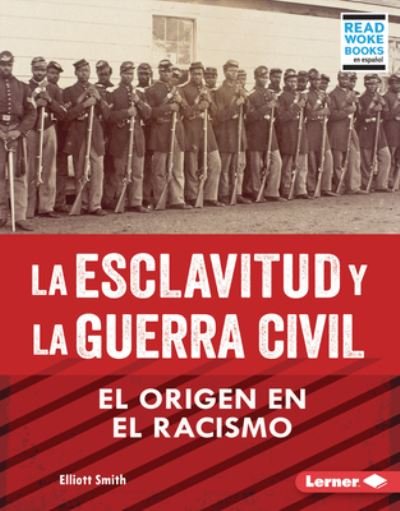 Cover for Elliott Smith · Esclavitud y la Guerra Civil (Bog) (2023)