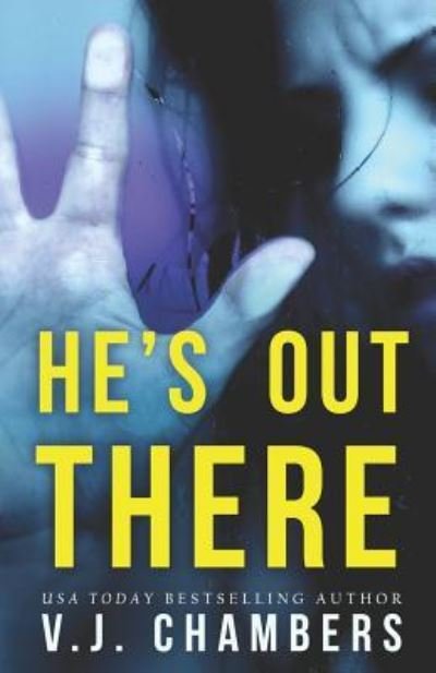 Cover for V J Chambers · He's Out There (Paperback Bog) (2018)