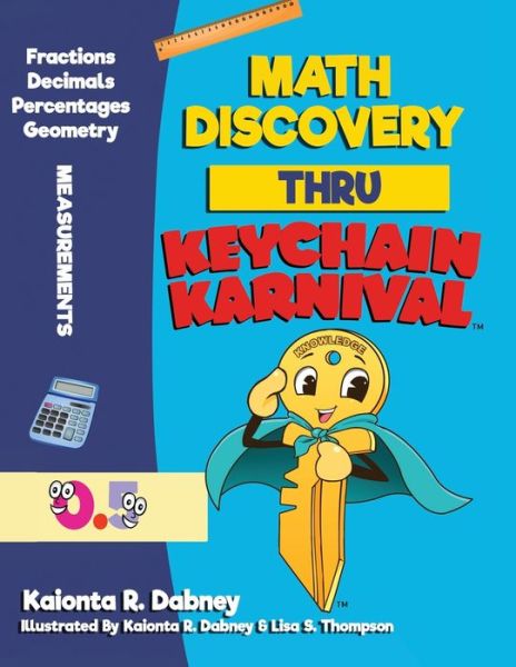 Cover for Kaionta R Dabney · Math Discovery Thru Keychain Karnival (Paperback Book) (2020)