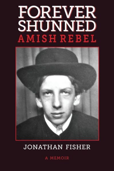 Cover for Jonathan Fisher · Forever Shunned Amish Rebel (Paperback Book) (2020)