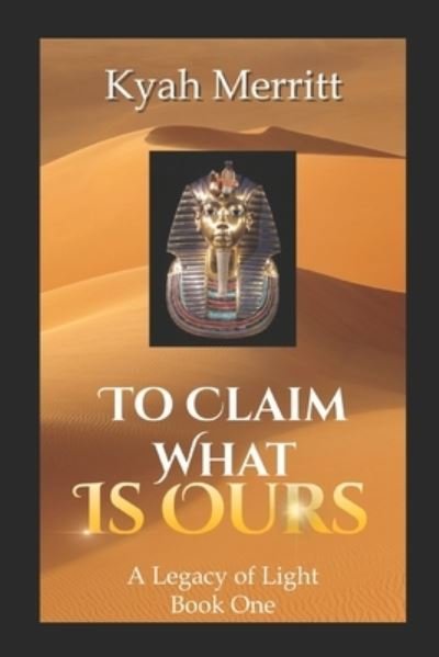 Cover for Kyah Merritt · To Claim What is Ours (Paperback Book) (2020)