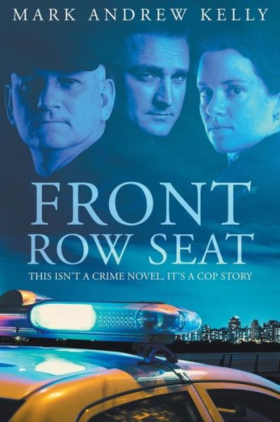 Front Row Seat - Mark Andrew Kelly - Books - MindStir Media - 9781735868905 - November 2, 2020