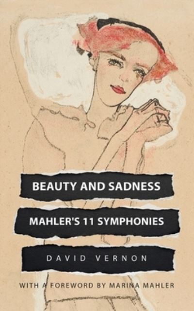 Cover for David Vernon · Beauty and Sadness: Mahler's 11 Symphonies (Paperback Book) (2022)