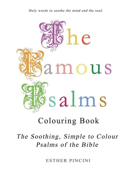 Cover for Esther Pincini · The Famous Psalms Colouring Book : The Soothing, Simple to Colour Psalms of the Bible (Pocketbok) (2018)