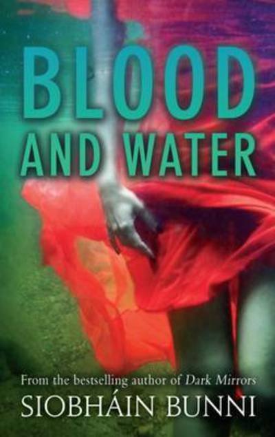 Cover for Siobhain Bunni · Blood &amp; Water (Paperback Book) (2014)