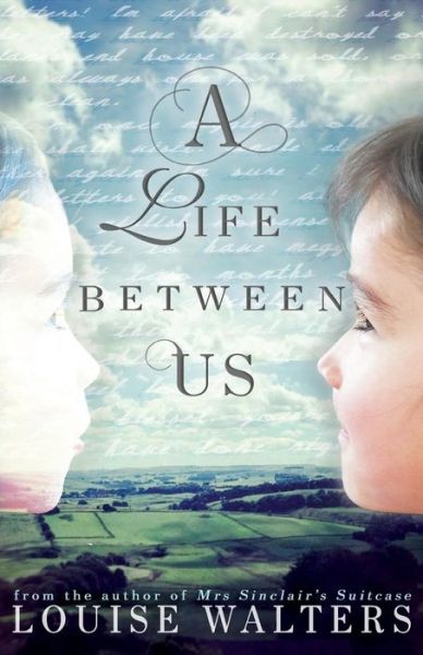 Cover for Louise Walters · A Life Between Us (Paperback Book) (2017)