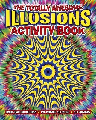 Cover for Totally Awesome Illusions Activity Book (Book)