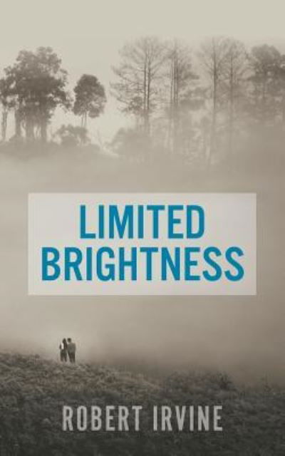 Cover for Robert Irvine · Limited Brightness (Taschenbuch) (2017)