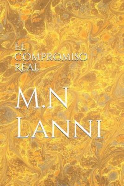 Cover for M N Lanni · El Compromiso Real (Paperback Book) (2018)