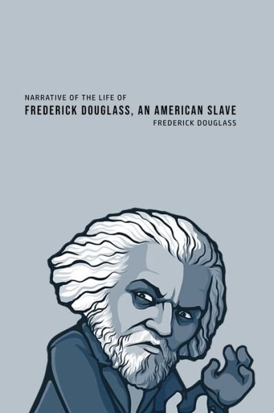 Cover for Frederick Douglass · Narrative of the Life of Frederick Douglass, an American Slave (Paperback Book) (2020)