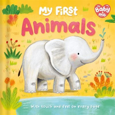 Cover for Igloo Books · My First Animals - Touch and feel on every page! (Hardcover Book) (2024)