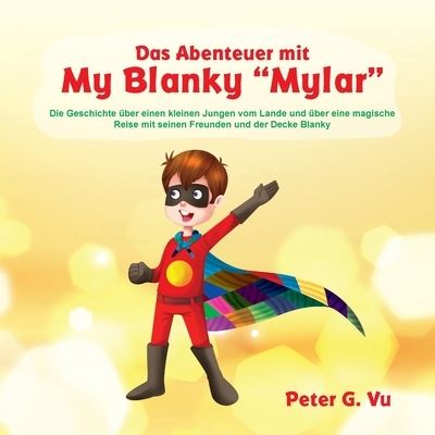 Cover for Peter G Vu · Das Abenteuer mit My Blanky Mylar (Paperback Book) (2020)