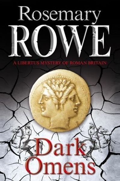 Cover for Rosemary Rowe · Dark Omens - A Libertus Mystery of Roman Britain (Paperback Book) [Main edition] (2014)