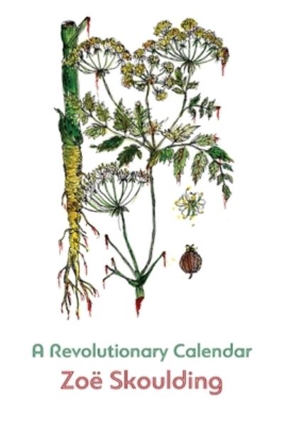 Cover for Zoë Skoulding · A Revolutionary Calendar (Paperback Book) (2020)