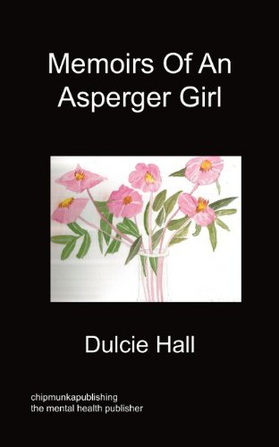 Cover for Dulcie Hall · Memoirs Of An Asperger Girl (Paperback Bog) (2012)