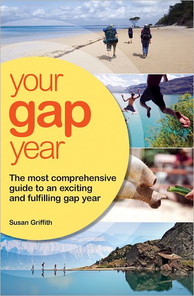 Cover for Susan Griffith · Your Gap Year (Paperback Book) [7 Revised edition] (2011)