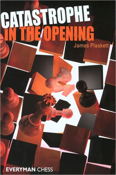 Cover for James Plaskett · Catastrophe in the Opening (Paperback Bog) (2005)