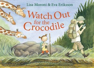 Cover for Lisa Moroni · Watch Out for the Crocodile (Paperback Book) (2014)