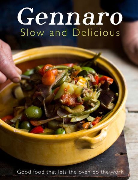 Cover for Gennaro Contaldo · Gennaro: Slow Cook Italian (Hardcover Book) (2015)