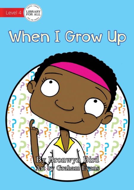 Cover for Bronwyn Bird · When I Grow Up (Bok) (2020)