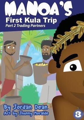 Cover for Jordan Dean · Manoa's First Kula Trip - Trading Partners (Paperback Book) (2018)