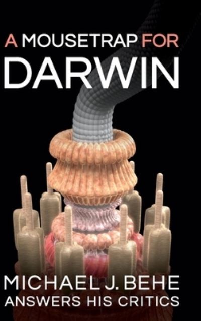 Cover for Michael J Behe · A Mousetrap for Darwin (Hardcover Book) (2020)