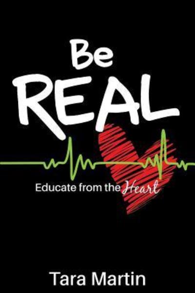 Cover for Tara Martin · Be REAL (Paperback Book) (2018)