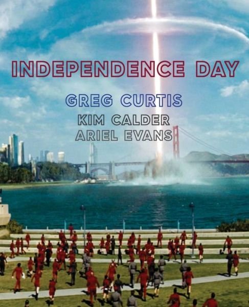 Cover for Greg Curtis · Independence Day (Paperback Book) (2018)