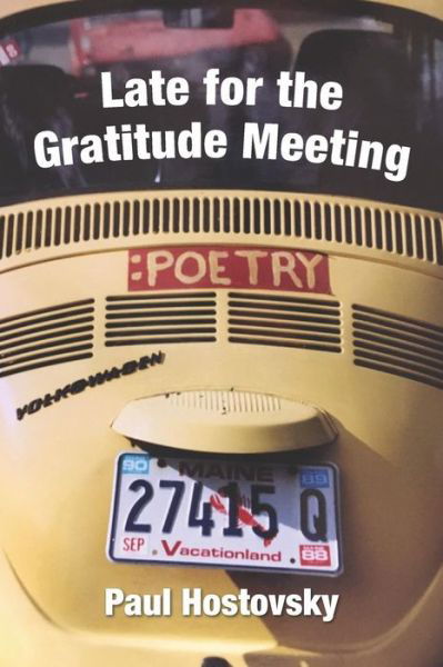 Cover for Paul Hostovsky · Late for the Gratitude Meeting (Paperback Book) (2019)