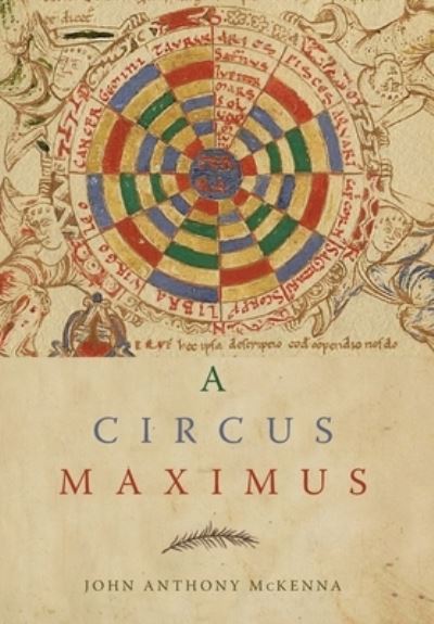 Cover for John Anthony McKenna · Circus Maximus (Book) (2022)